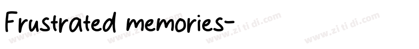 Frustrated memories字体转换